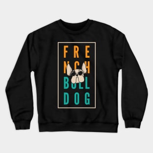 French Bulldog Crewneck Sweatshirt